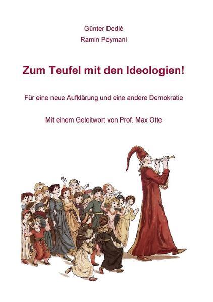 Zum Teufel mit den Ideologien! | Günter Dedié, Ramin Peymani