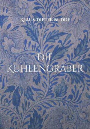 Die Kuhlengräber | Klaus-Dieter Budde