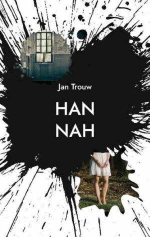 Hannah Das Böse ist unendlich | Jan Trouw
