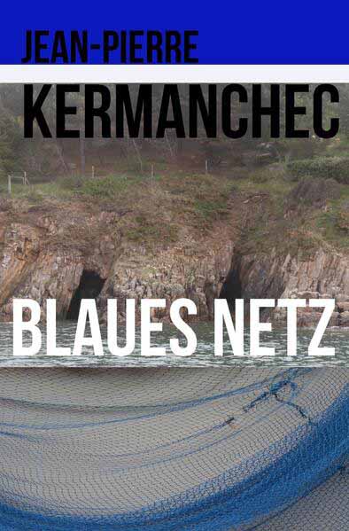 Blaues Netz | Jean-Pierre Kermanchec