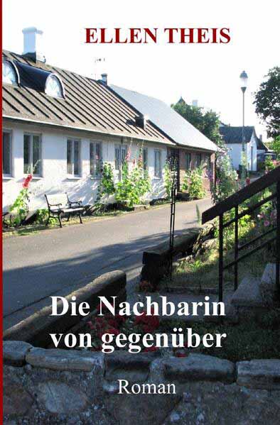 Die Nachbarin von gegenüber | Ellen Theis