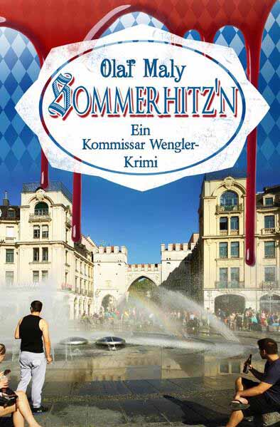 Kommissar Wengler Geschichte / Sommerhitz‘n Ein Kommissar Wengler Krimi | Olaf Maly