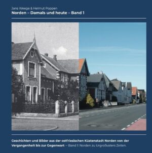 Norden - Damals und heute / Norden - Damals und heute (Band 1) - Standardversion | Jans Weege