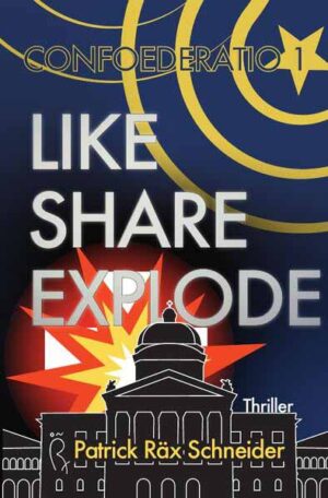 Confoederatio / Confoederatio 1: Like - Share - Explode | Patrick Schneider