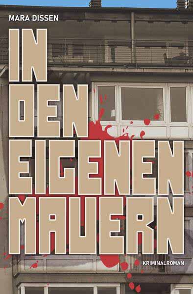 In den eigenen Mauern | Mara Dissen