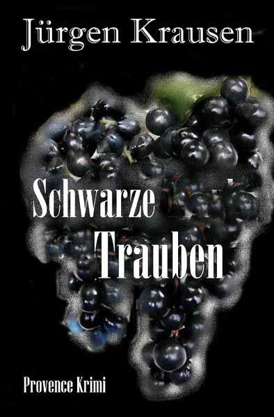 Schwarze Trauben | Jürgen Krausen