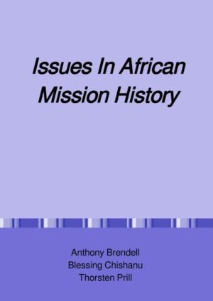 Issues In African Mission History | Thorsten Prill