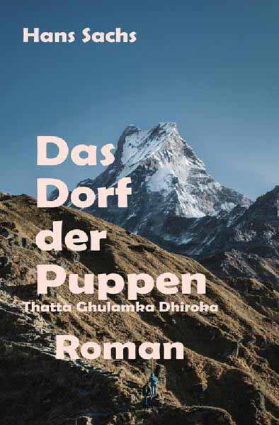 Das Dorf der Puppen Mörderjagd bis in den Himalaja | HANS SACHS