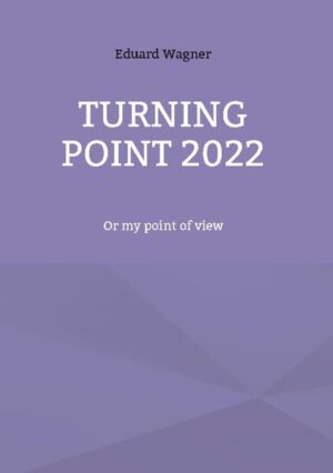 Turning point 2022 | Eduard Wagner