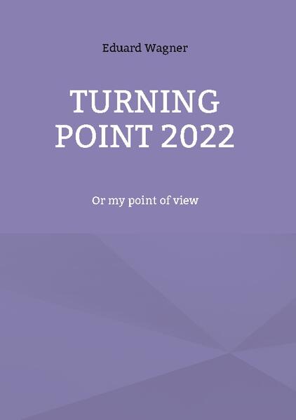 Turning point 2022 | Eduard Wagner