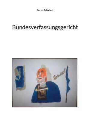 Bundesverfassungsgericht | Bernd Schubert
