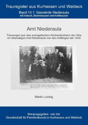 Trauregister Amt Niederaula | Martin Ludwig, GFKW Gesellschaft für Familienkunde u Kurhessen und Waldeck