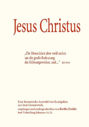 Zum Buch Zitat aus der Bertha Dudde-Kundgaben Nr. 8784: "Die Menschheit aber weiß nichts um die große Bedeutung des Erlösungswerkes, und...." Ja, die grundsätzliche Bedeutung der Erlösung durch Jesus Christus ist nur wenigen Menschen fasslich und somit umfassend bewußt. Wer will und kann das Erlösungsgeschehen durch Jesus Christus bis ins Detail nachvollziehbar erklären? Wer hat heute noch das Bedürfnis aufgrund seines christlichen Glaubens alle Zusammenhänge plausibel zu verstehen von der Erschaffung bis zum letzten Ziel des Menschen, um somit lehrend Zeugnis ablegen zu können? Die tiefgläubige Christin Bertha Dudde vertraute den Versprechen Jesu Christi und bekam Antworten auf ihre Fragen. Das Buch Jesus Christus ist eine Zusammenstellung. Diese thematische Zusammenstellung enthält ausgesuchte Kundgaben aus dem Gesamtwerk der christlichen Mystikerin Bertha Dudde. In ihrer Autobiographie-Seite 264 dieses Buches-erklärt Bertha Dudde den inneren Vorgang beim Empfang des göttlichen Wortes oder ihrer Kundgaben. Die hier zusammengetragenen Kundgaben umkreisen und verdichten unser Wissen um Person und Leben Jesu Christi. Seine Lebensentfaltung von Geburt bis Tod, sein Leben unter den Mitmenschen mit Lehr- und Heilstätigkeit, sowie der Leidensgang zum Kreuz mit den Auwirkungen dieses bewussten Sühneopfers stehen im Mittelpunkt und werden geschichtlich und geistig erschlossen. Ganz unverhüllt legt die Mystikerin die Darstellungen und Erklärungen aus der geistigen Welt zur Person Jesus Christus durch ihr "Inneres Wort" so offen, dass für alle Menschen, also nicht nur für Historiker und Theologen, endgültige Antworten auf offene Fragen zum Thema konsistent beantwortet werden. Wer sich auf diese geistigen Botschaften einlässt, kann sich ein neues Wissen aneignen. Dabei werden die vielen Fragen beantwortet, die einen wachen Christen immer bewegen. Hierbei wird die letzte und eigentliche Mission des Menschen- und Gottessohnes so beleuchtet, dass sich damit die letzten "Geheimnisse" um den Kreuzestod als Sühneopfer enthüllen und kraftvoll entfalten. Diese neuen Enthüllungen lassen zudem die Liebelehre Jesu in tiefem Glauben aufleben. Das eigentliche Lebensziel jedes Menschen der Vergangenheit, Gegenwart und Zukunft wird unmissverständlich deutlich. Ein umfassendes Verständnis vom Erlösungsgeschehen durch Jesus Christus-durch den Geist Gottes geoffenbart-lässt jede falsche Verstandestheologie begründet austrocknen. FJD