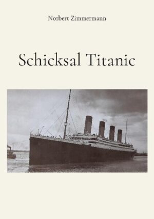 Schicksal Titanic | Norbert Zimmermann