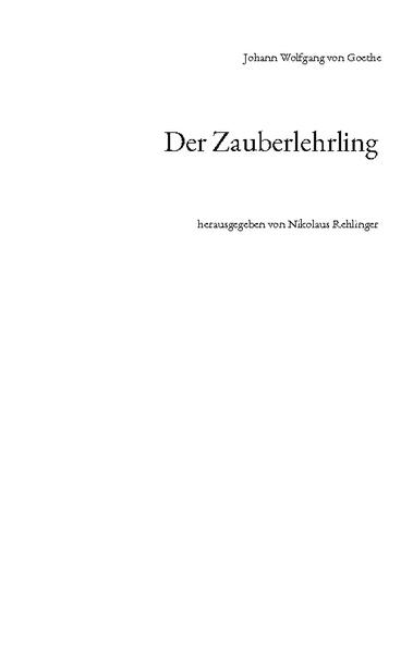 "Der Zauberlehrling" - eines der berühmtesten Gedichte von Johann Wolfgang von Goethe. In Großdruck.