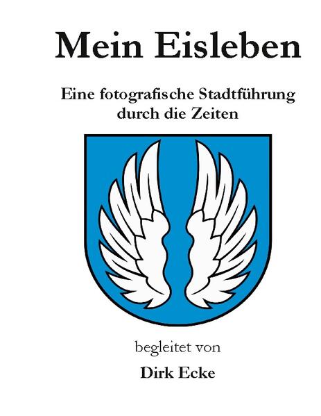 Mein Eisleben | Dirk Ecke