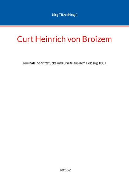 Curt Heinrich von Broizem | Jörg Titze