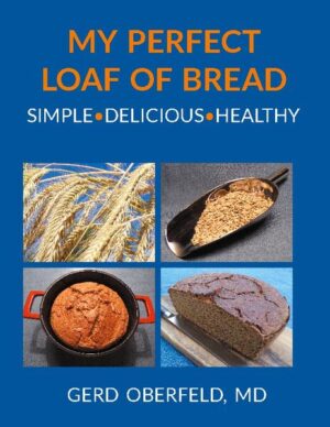 Bake your own healthy bread. It´s so easy!  Bread - the right type of bread! - can be the foundation of your health.   Whole grains with nothing removed offer all the dietary fiber, vitamins, and trace elements that are essential to a healthy gut and microbiome.  In this book, the author presents the results of his years of searching for the perfect bread (recipe).  He shows step by step how everybody can bake a healthy and professional loaf of bread - all the while balancing family and work responsibilities.  - Dietary fiber, microbiome, and health - Nutrients and baking properties of different grains - Sourdough making and bread baking made simple - Step-by-step recipe with many variations