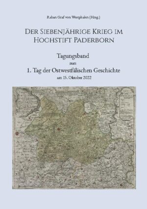 Der Siebenjährige Krieg im Hochstift Paderborn | Thomas Thalmaier
