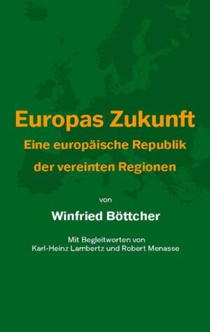 Europas Zukunft | Winfried Böttcher