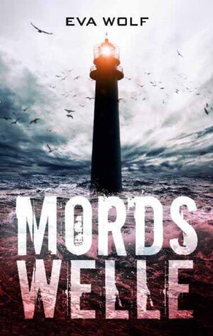 Mordswelle | Eva Wolf