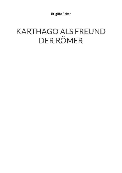 Karthago als Freund der Römer | Brigitte Ecker