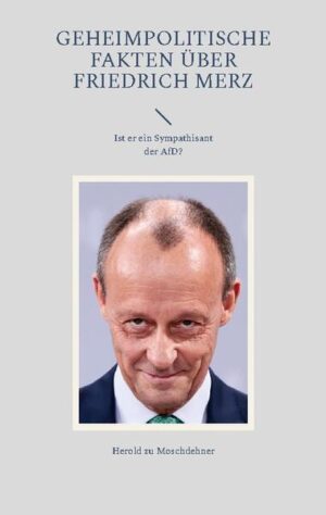 Enthüllt: Die Wahrheit über Friedrich Merz! Tauchen Sie ein in die schockierenden Fakten und erfahren Sie, warum er scheinbar bewusst für die AfD agiert. Dieses brisante Buch enthüllt die Hintergründe, die sein politisches Handeln prägen. Erleben Sie die kontroversen Entwicklungen, die Deutschland bewegen. Ein unverzichtbarer Blick hinter die Kulissen der deutschen Politik!