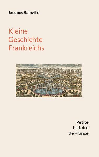 Kleine Geschichte Frankreichs | Jacques Bainville