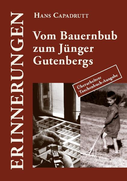 n "Erinnerungen - Vom Bauernbub zum Jünger Gutenbergs" erzählt der Autor von "Ein Bergbauernbub am Heinzenberg" von seinem beruflichen Werdegang als "Jünger Gutenbergs". Berufliche und private Erlebnisse wechseln sich ab. Nach der Lehre - in der es einige Probleme zu bewältigen gibt - geht es hinaus in die Welt. Auf fremde "Inseln", auf denen andere Regeln gelten als auf der "Heimat-Insel".