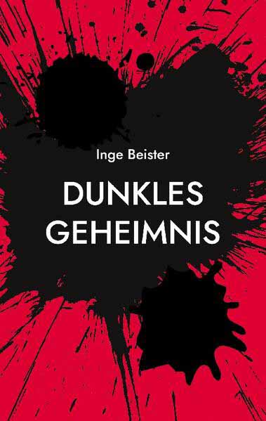 Dunkles Geheimnis Soko Münsterland | Inge Beister