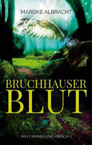 Bruchhauser Blut Ein Sauerlandkrimi | Mareike Albracht