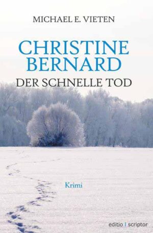 Christine Bernard. Der schnelle Tod | Michael E. Vieten
