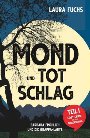 Mond und Totschlag | Laura Fuchs