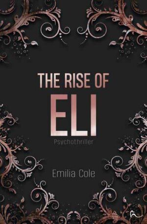 The Rise Of Eli | Emilia Cole