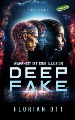 Deep Fake Wahrheit ist eine Illusion | Florian Ott