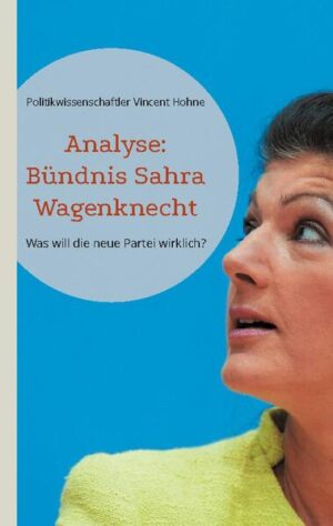 Analyse: Bündnis Sahra Wagenknecht | Politikwissenschaftler Vincent Hohne