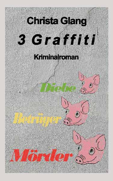 3 Graffiti | Christa Glang