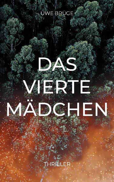 Das Vierte Mädchen | Uwe Brüge