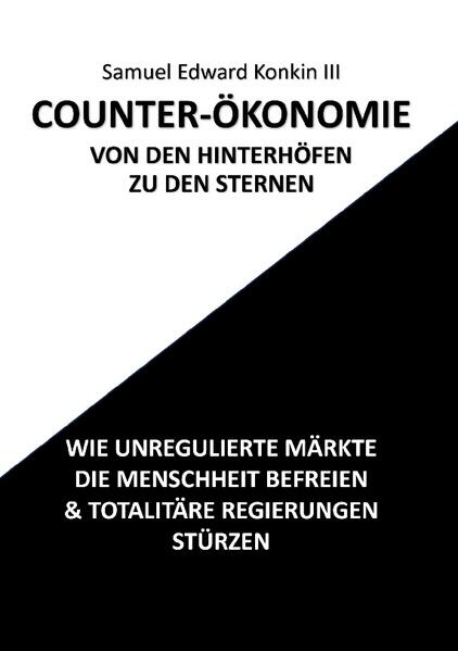 COUNTER-ÖKONOMIE | Samuel Edward Konkin