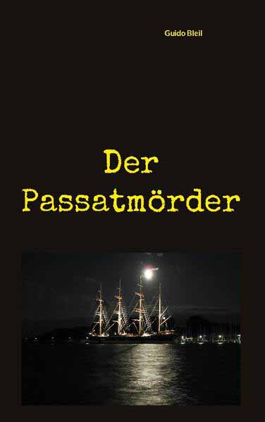 Der Passatmörder | Guido Bleil