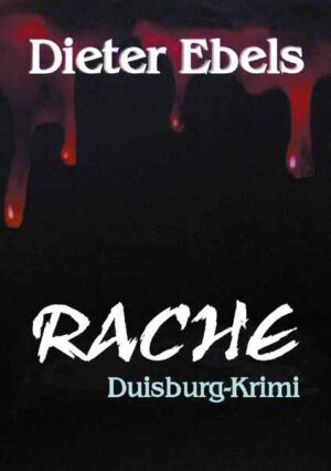 Rache Duisburg-Krimi | Dieter Ebels
