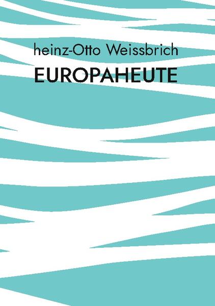 Europaheute | heinz-Otto Weissbrich