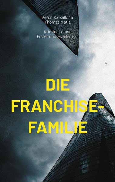 Die Franchise-Familie Erster und zweiter Fall der Schweizer Franchise-Detektive Loretta Lombardi und Lars Van de Velde | Veronika Bellone und Thomas Matla