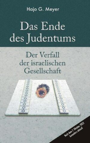 Das Ende des Judentums | Hajo G. Meyer