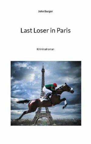 Last Loser in Paris | John Burger