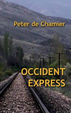 Occident Express | Peter de Chamier