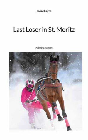 Last Loser in St. Moritz | John Burger