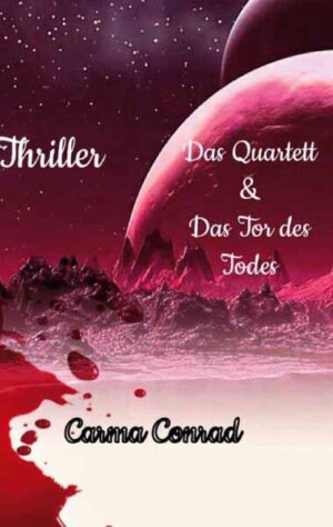 Das Quartett & Das Tor des Todes | Carma Conrad