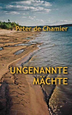 Ungenannte Mächte | Peter de Chamier