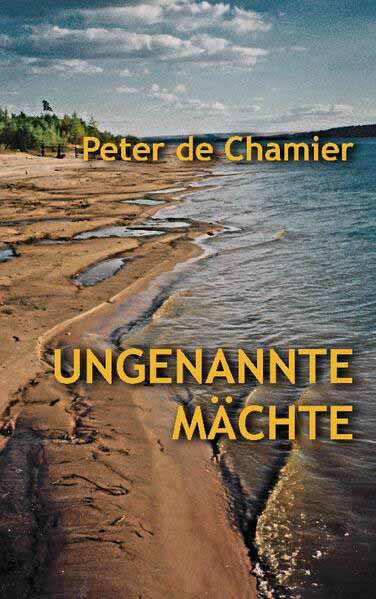 Ungenannte Mächte | Peter de Chamier